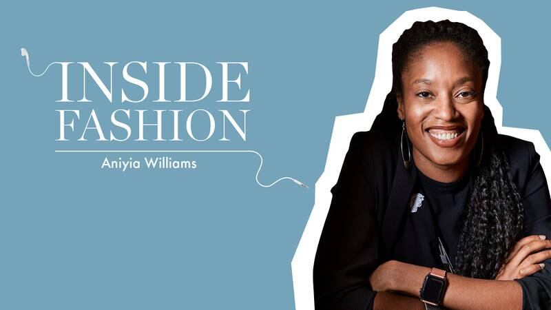 The BoF Podcast: Aniyia Williams on Why Self-Examination Is Critical to Dismantling Racism in Fashion