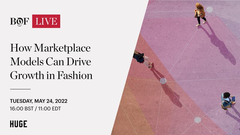 BoF LIVE: How Marketplace Models Can Drive Growth in Fashion