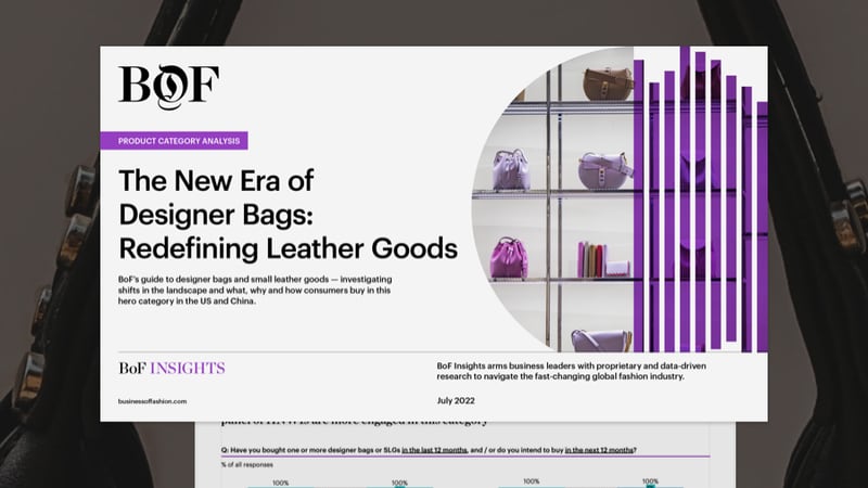 BoF Insights | The New Era of Designer Bags: Redefining Leather Goods Report