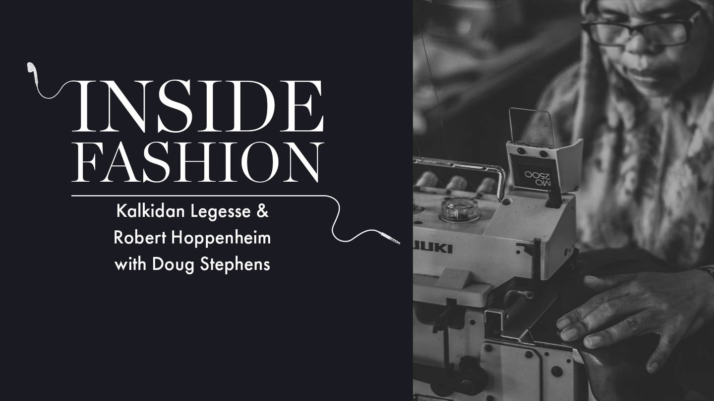 BoF Inside Fashion Kalkidan Legesse, Robert Hoppenheim with Doug Stephens