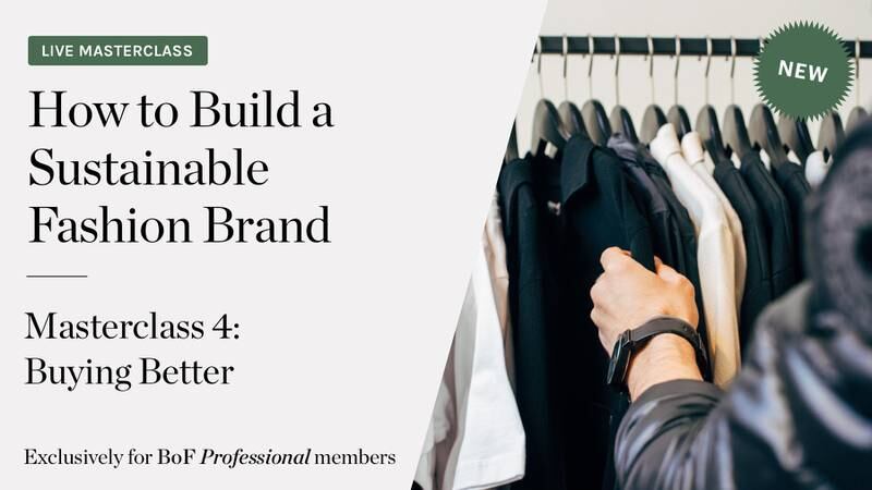 How to Build a Sustainable Fashion Brand: Masterclass 4 of 5 — Buying Better
