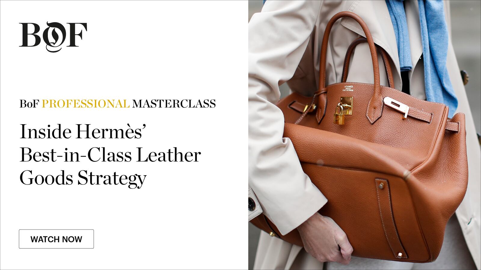 BoF Professional Masterclass: Inside Hermes' Best-in-Class Leather Goods Strategy