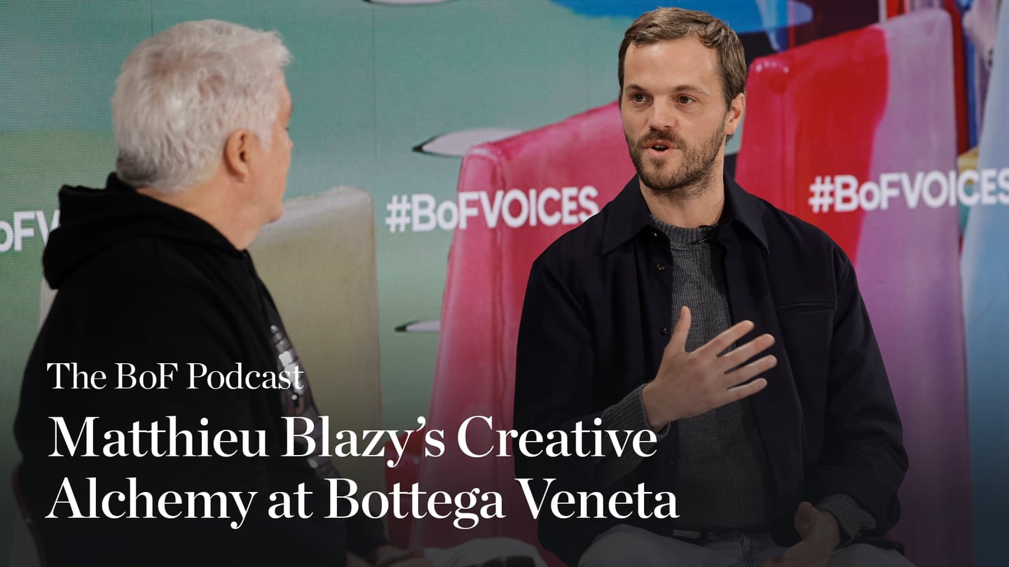 The BoF Podcast | Matthieu Blazy’s Creative Alchemy at Bottega Veneta