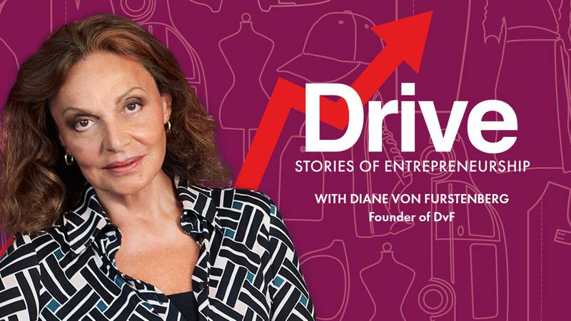 Drive Episode 2: Diane von Furstenberg on Building a Business in a Man’s World