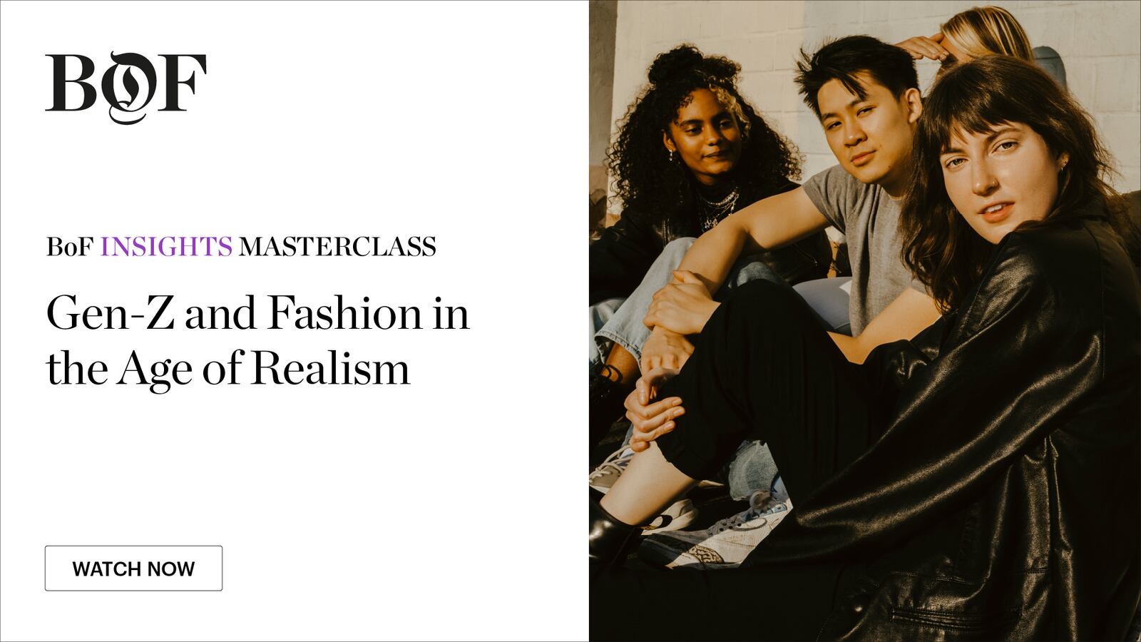 BoF Insights Masterclass: Gen-Z and Fashion in the Age of Realism