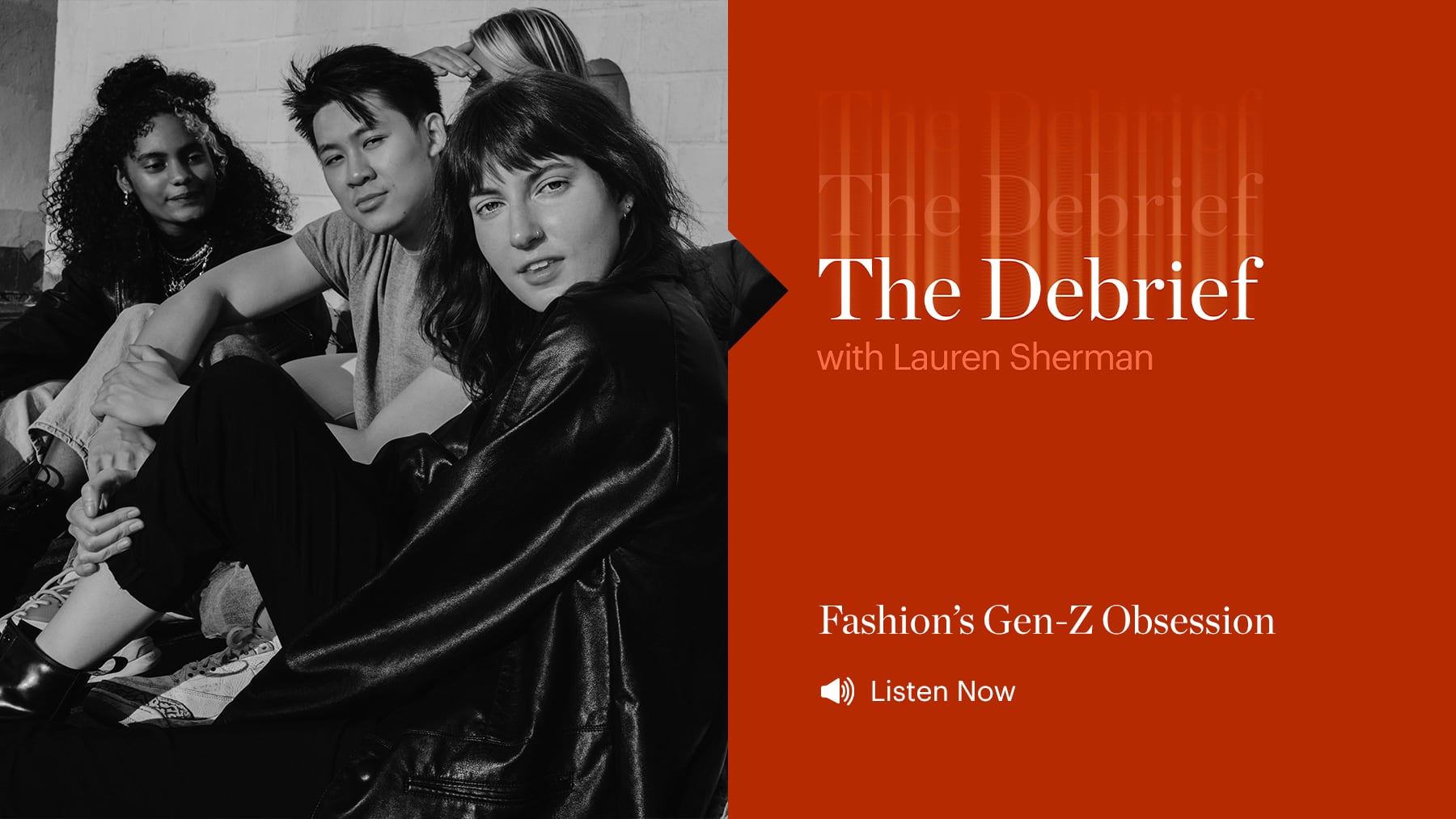 Fashion's Gen-Z Obsession The Debrief with Lauren Sherman