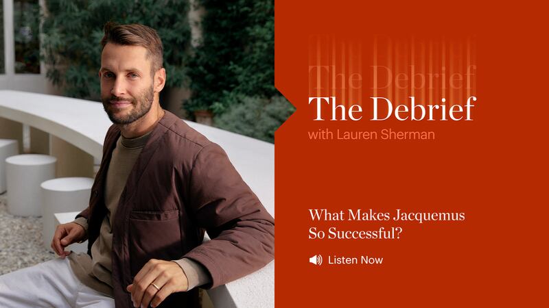 The Debrief | What Makes Jacquemus So Successful?