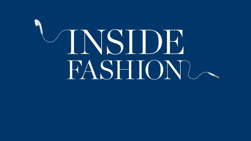 Introducing the ‘Inside Fashion’ BoF Podcast
