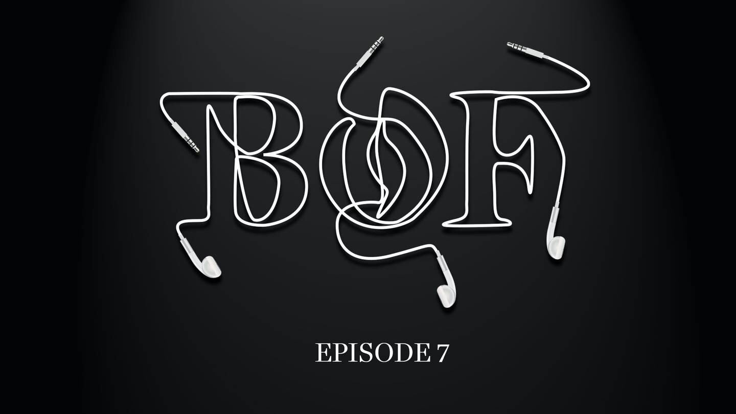 The BoF Podcast Episode 21: How Do You Write a Fashion Business