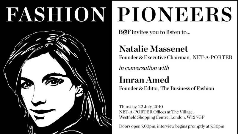 Save the Date | Fashion Pioneers, Natalie Massenet, 22 July 2010, London