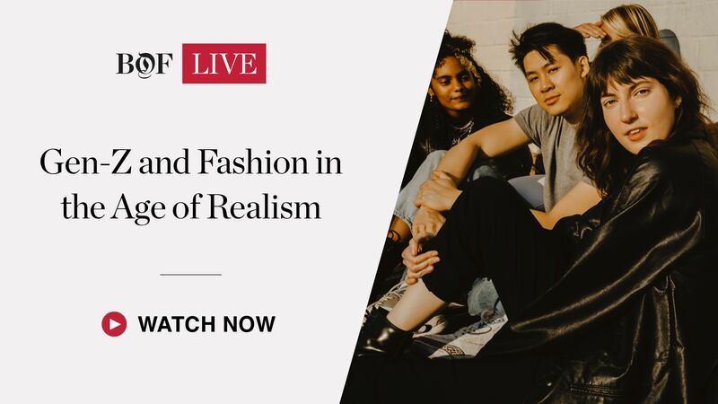 BoF LIVE | Gen-Z and Fashion in the Age of Realism