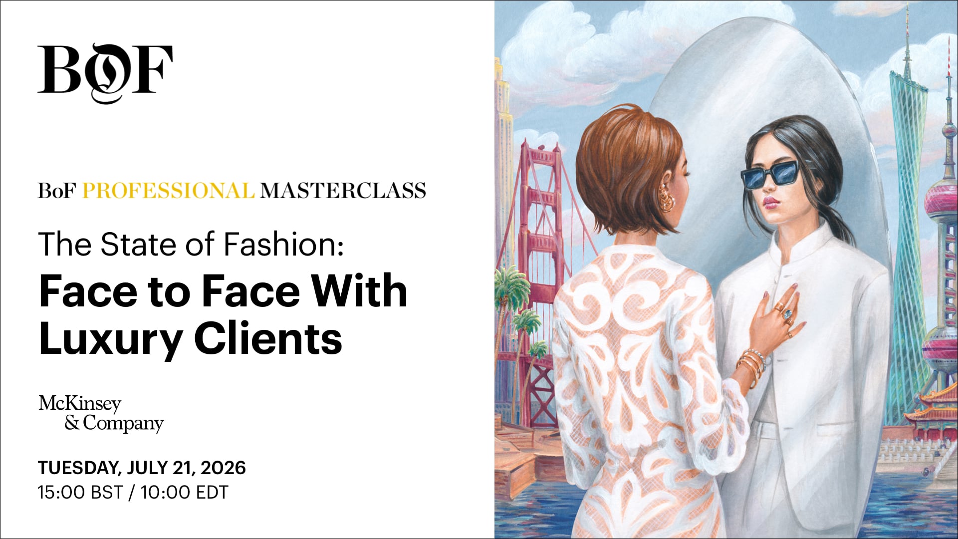 BoF Professional Masterclass | Face to Face With Luxury Clients