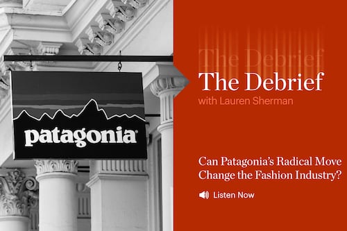 The Debrief | Can Patagonia’s Radical Move Change the Fashion Industry? 