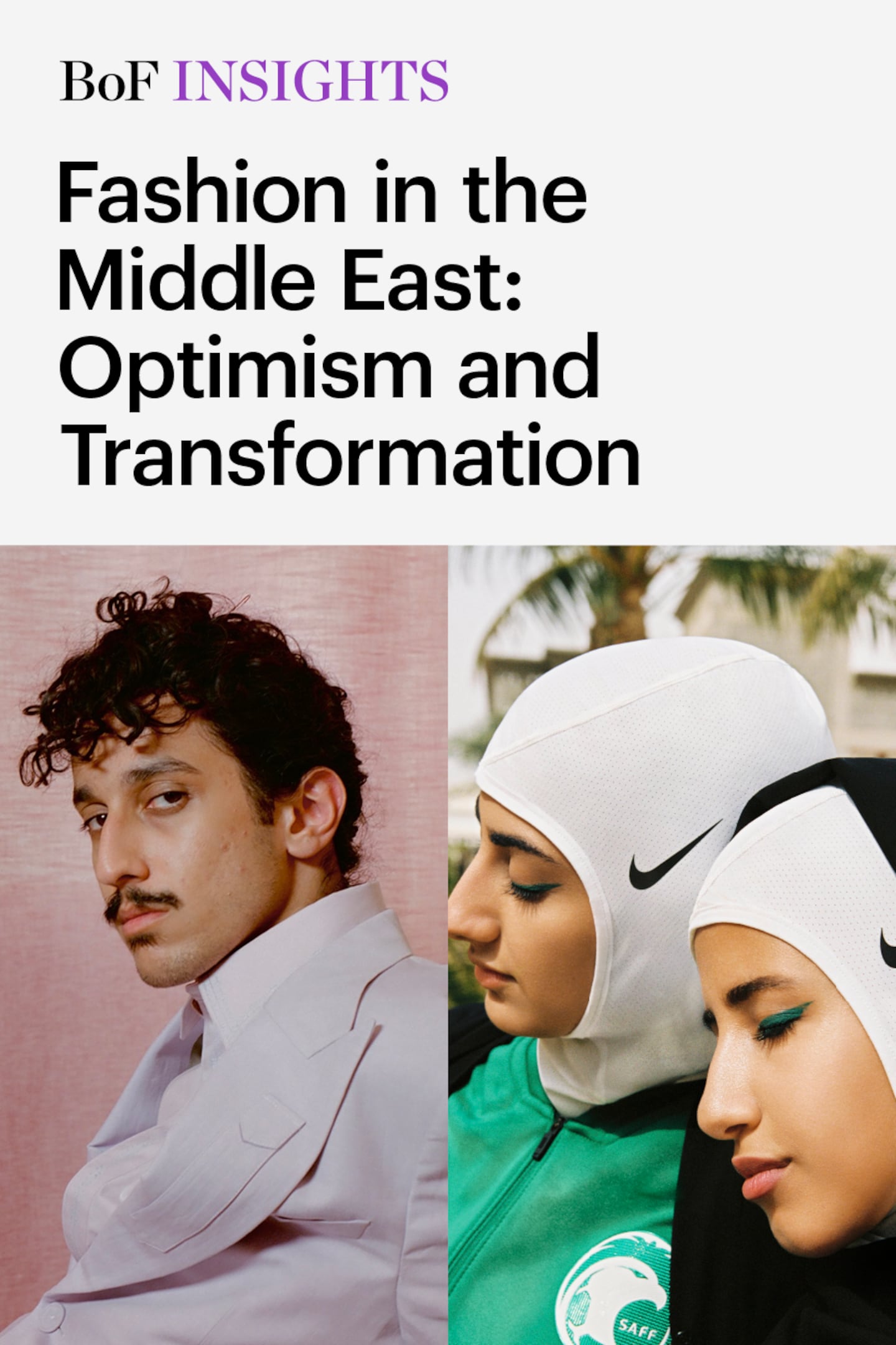 Fashion in the Middle East: Optimism and Transformation
