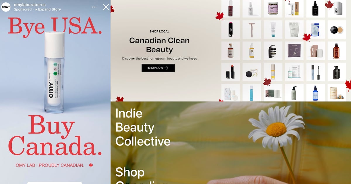 ‘Buy Canadian’ Becomes a Beauty Rallying Cry as Trump’s Tariffs Loom ‘Buy Canadian’ Becomes a Beauty Rallying Cry as Trump’s Tariffs Loom