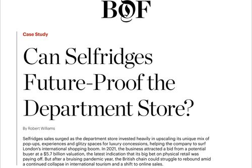 Case Study | Can Selfridges Future-Proof the Department Store?