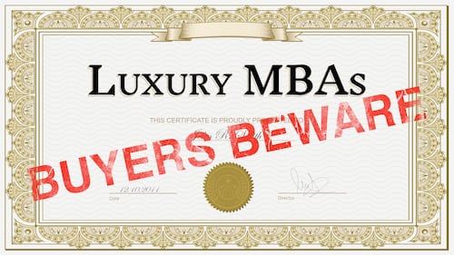 Luxury MBAs, Buyers Beware