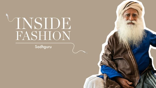The BoF Podcast: Sadhguru on Wellbeing and the Sustainability of Indian Textiles