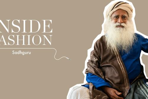 The BoF Podcast: Sadhguru on Wellbeing and the Sustainability of Indian Textiles