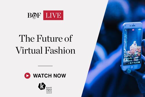 BoF LIVE: The Future of Virtual Fashion