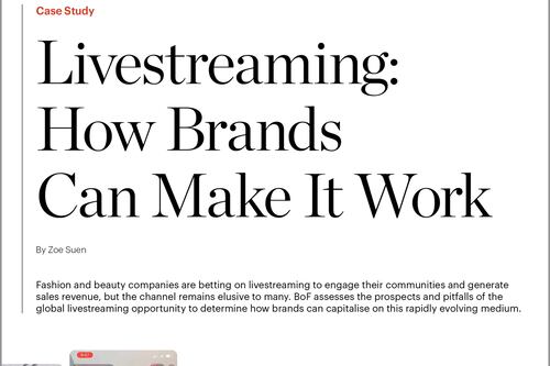 Case Study | Livestreaming: How Brands Can Make It Work
