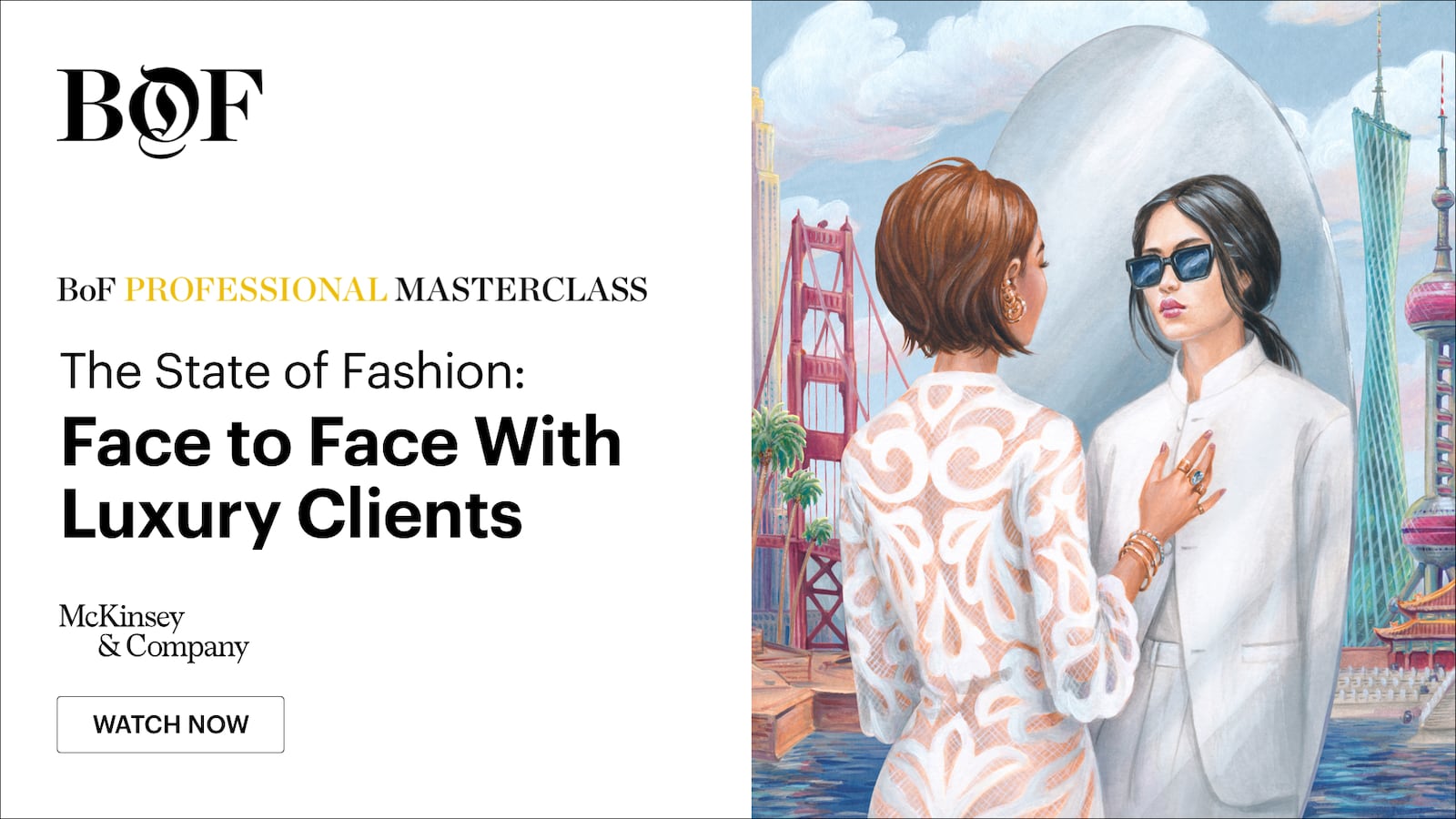 BoF Professional Masterclass | Face to Face With Luxury Clients