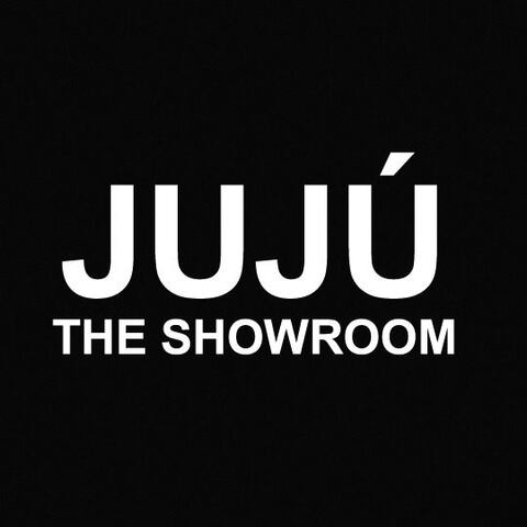 JUJÚ The Showroom