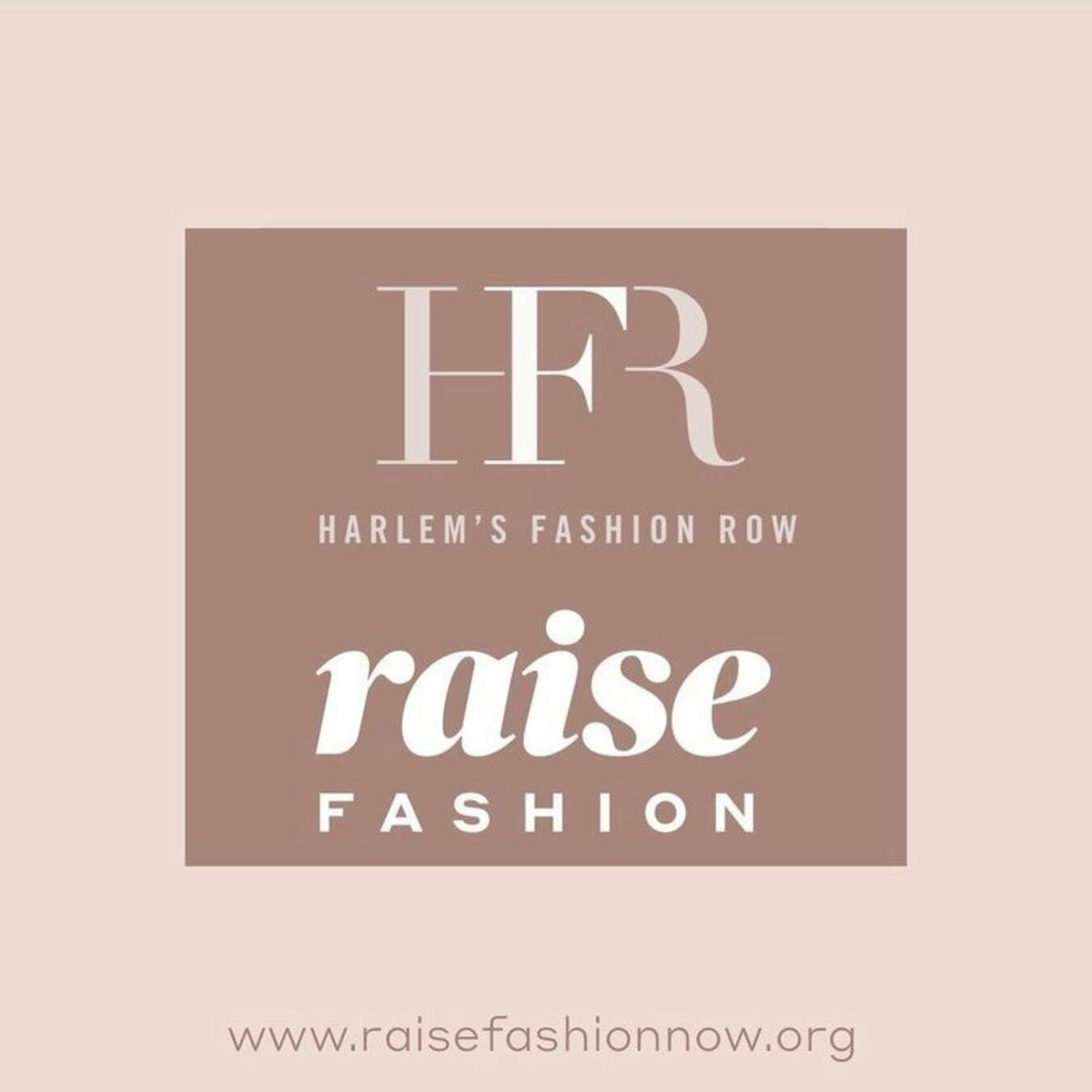 Project-RAISEfashion x Harlem's Fashion Row
